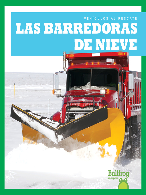 Title details for Las barredoras de nieve (Snowplows) by Bizzy Harris - Available